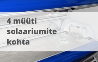 4 enamlevinud müüti solaariumite kohta