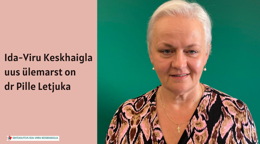 Alates 1.09.2023 on haigla ülemarst neuroloog ja kliiniline spetsialist dr Pille Letjuka. Foto: Ida-Viru Keskhaigla